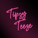 Tipsy Teeze