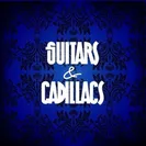Guitars & Cadillacs