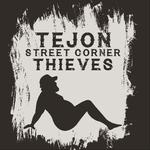 Tejon Street Corner Thieves 