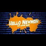 Hello Newman
