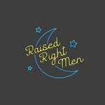 Raised Right Men