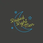 Raised Right Men