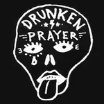 Drunken Prayer