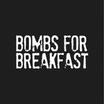 Bombs for Breakfast