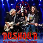 Rushhour The Ultimate Tribute To Rush