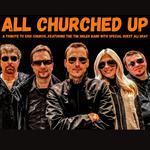 ALL CHURCHED UP: THE ERIC CHURCH TRIBUTE @ Captain's Getaway - Arnold's Park, IA