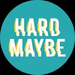 Hard Maybe