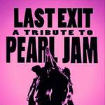 Pearl Jam Tribute - Last Exit