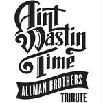 Ain't Wastin' Time - Allman Brothers Tribute Band
