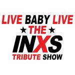 Live Baby Live: The INXS Tribute Show