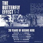 The Butterfly Effect - 20 Years Of Begins Here - Brisbane