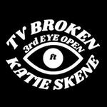TV Broken 3rd Eye Open