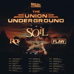 “Back To The 2000s Tour” featuring The Union Underground, SOiL, RA & Flaw