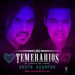Los Temerarios - Hasta Siempre - El Legado del Amor Tour