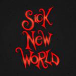 Sick New World 2024 - SOLD OUT