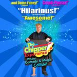 The Chipper Experience! - Where COMEDY & MAGIC Collide!