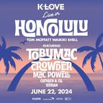  K-LOVE Live in Honolulu