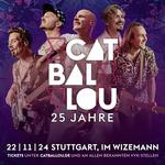 CAT BALLOU - 25 JAHRE TOUR | Jubiläumstour - Stuttgart, Im Wizemann