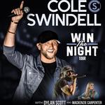 COLE SWINDELL'S WIN THE NIGHT TOUR 