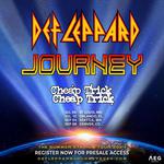 Def Leppard - Journey - Cheap Trick