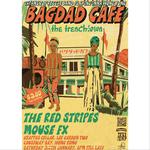 Bagdad Cafe/ The Red Stripes/ Mouse FC