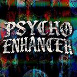 PSYCHO ENHANCER