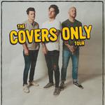 The Covers Only Tour