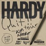 Quit!! tour with HARDY