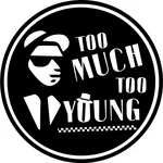 Too Much Too Young UK
