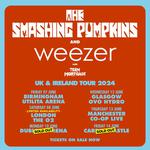 The Smashing Pumpkins and Weezer UK & IRE Tour w/ Teen Mortgage