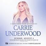 The Concert For Legends Featuring Carrie Underwood at Tom Benson Hall Of Fame Stadium at Hall Of Fame Village