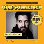 Bob Schneider (Solo) @ Tulips FTW