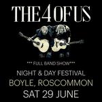 THE 4 OF US | Night & Day Festival, Roscommon  *** FULL BAND SHOW ***