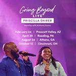 Going Beyond with Priscilla Shirer and Anthony Evans