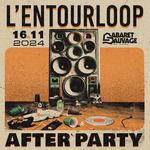 L'ENTOURLOOP AFTER PARTY @ Cabaret Sauvage (FR) - SOLD OUT