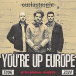 Your're Up Europe Tour 2024