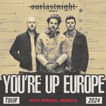 You're Up Europe Tour 2024