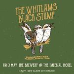 The Brewery @ The Imperial Htl - THE WHITLAMS BLACK STUMP