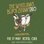 Royal Oak - THE WHITLAMS BLACK STUMP DUO