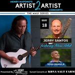 Henry Kapono's A2A Concerts-The Maui Series, JerrySantos & Joshua Kahula