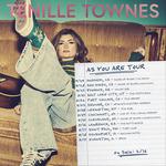 Tenille Townes -  As You Are Tour