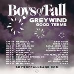 Boys Of Fall with Greywind and Good Terms