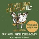 Dangar Island Bowlo - THE WHITLAMS BLACK STUMP DUO *4.15PM*