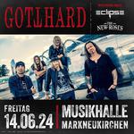 GOTTHARD + The New Roses + Eclipse