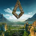 Nora En Pure Presents Purified Berlin