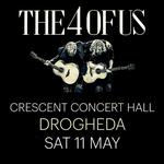THE 4 OF US | Crescent Concert Hall, Drogheda