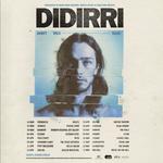 Didirri - Don't Talk Tour - Hobart