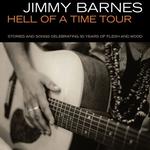 Jimmy Barnes - Hell Of A Time Tour 2024 - Canberra, ACT
