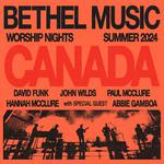 Bethel Music Worship Nights Canada