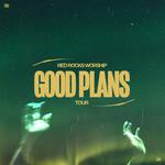 Good Plans Tour
